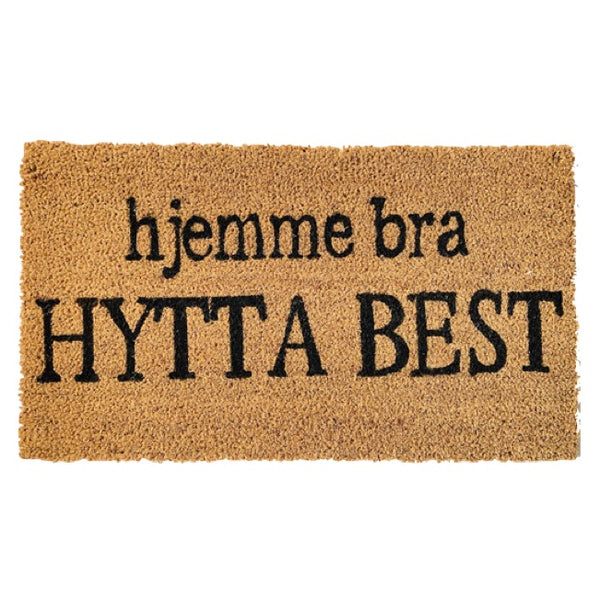 Dørmatte "Hjemme Bra, Hytta Best"